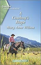 A Cowboy's Hope: A Clean Romance by Mary Anne Wilson