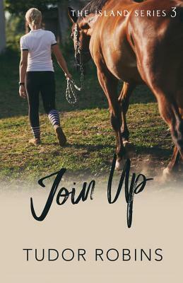 Join Up by Tudor Robins
