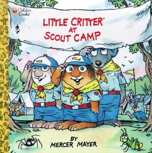 Little Critter at Scout Camp by Mercer Mayer