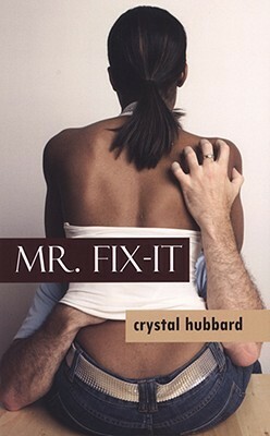 Mr. Fix-It by Crystal Hubbard