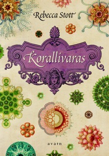 Korallivaras by Rebecca Stott