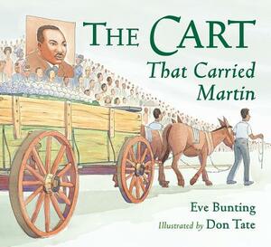 The Cart That Carried Martin by Eve Bunting