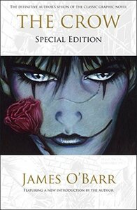 The Crow: Special Edition by James O'Barr