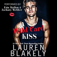 A Wild Card Kiss by Lauren Blakely