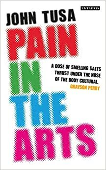 Pain in the Arts by John Tusa