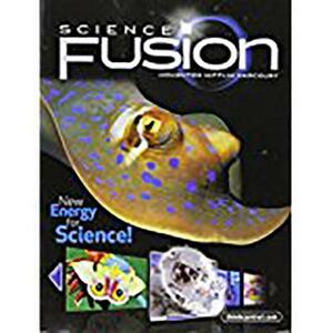 Sciencefusion: Student Edition Interactive Worktext Grade 4 2012 by 