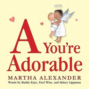A You're Adorable by Martha Alexander