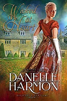 Wicked at Heart by Danelle Harmon