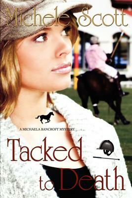 Tacked to Death by Michele Scott, A.K. Alexander