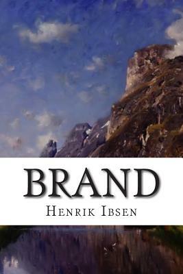 Brand by Henrik Ibsen