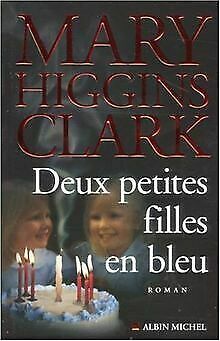 Deux Petites Filles En Bleu by Mary Higgins Clark