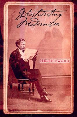 Ghostwriting Modernism: Transnationalism and Sri Lanka's Migrant Housemaids by Helen Sword