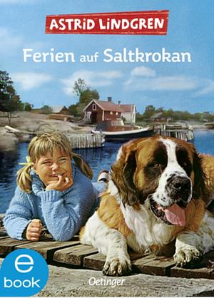 Ferien auf Saltkrokan by Astrid Lindgren