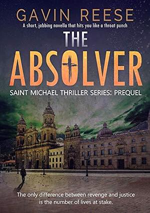 The Absolver: Prequel by Gavin Reese, Gavin Reese