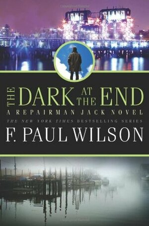 The Dark at the End by F. Paul Wilson