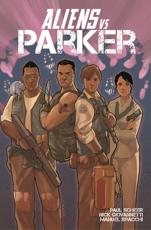 Aliens Vs Parker by Nick Giovannetti, Manuel Bracchi, Paul Scheer