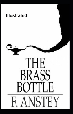 The Brass Bottle Illustrated by Thomas Anstey Guthrie