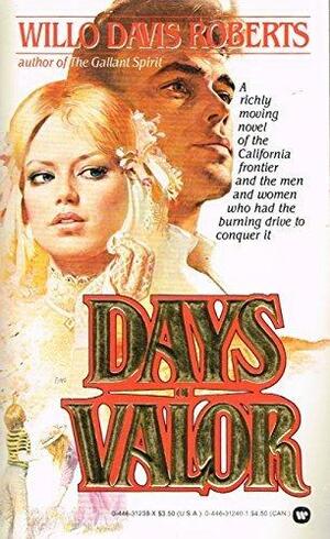 Days of Valor by Willo Davis Roberts, Dav Willo