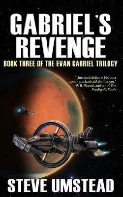 Gabriel's Revenge: Steve Umstead by Steve Umstead