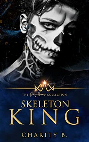 Skeleton King by Charity B.