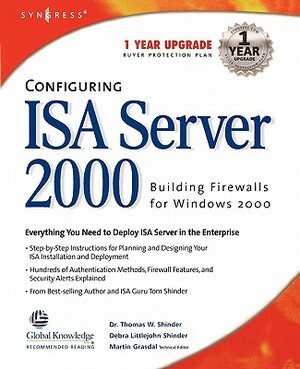Configuring ISA Server 2000 [With CDROM] by Syngress