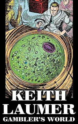 Gambler's World by Keith Laumer, Science Fiction, Adventure by Keith Laumer