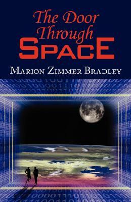 The Door Through Space by Marion Zimmer Bradley