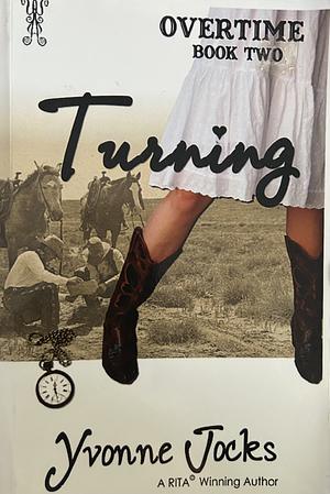 Turning by Yvonne Jocks