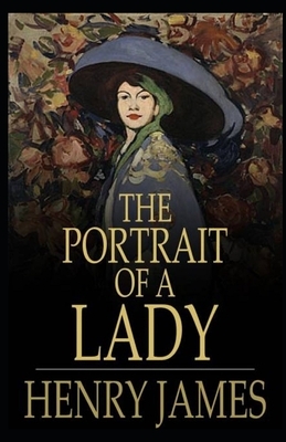 The Portrait of a Lady Illustrated by Henry James