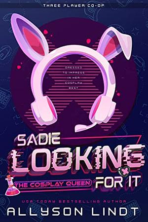 Looking For It by Allyson Lindt
