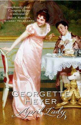 April Lady by Georgette Heyer