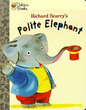 Polite Elephant (The Little Golden Treasures Series) by Richard Scarry
