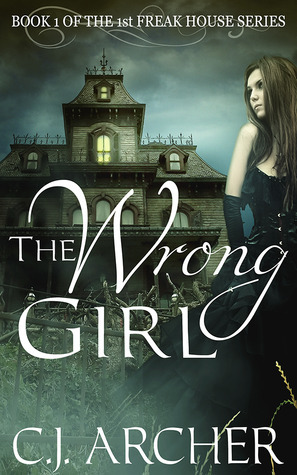 The Wrong Girl by C.J. Archer