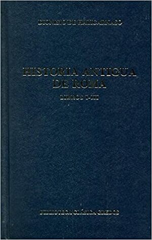 Historia Antigua De Roma by Dionisio De Halicarnaso