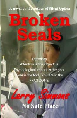 Broken Seals: No Safe Place by Larry Simmons