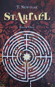 Starfall Book One by T. Newyear