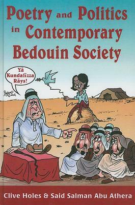 Poetry and Politics in Contemporary Bedouin Societya by Clive Holes