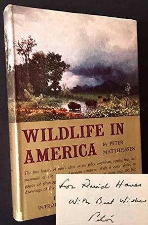 Wildlife in America by Peter Matthiessen