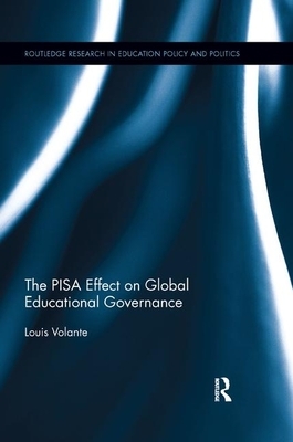 The Pisa Effect on Global Educational Governance by 