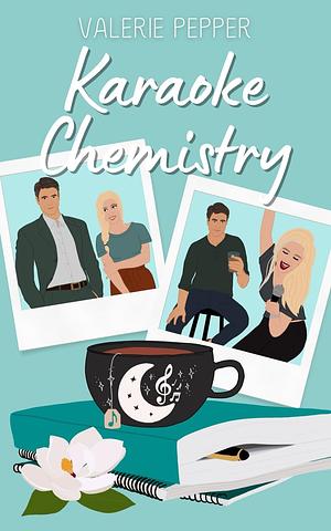 Karaoke Chemistry by Valerie Pepper