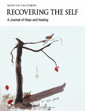 Recovering The Self: A Journal of Hope and Healing (Vol. III, No. 2) -- Focus on Disabilities by 