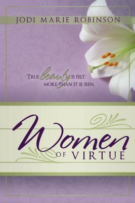 Women of Virtue by Jodi Marie Robinson