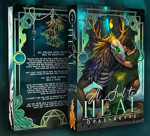 A Soul to Heal by Opal Reyne