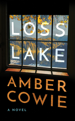 Loss Lake by Amber Cowie