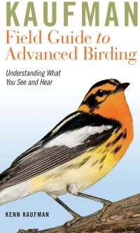 Kaufman Field Guide to Advanced Birding by Kenn Kaufman