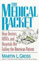 Medical Racket by M Gross, Michael Gross