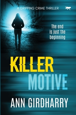 Killer Motive by Ann Girdharry