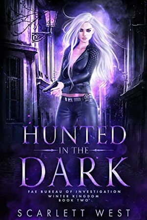 Hunted in the Dark by Scarlett West