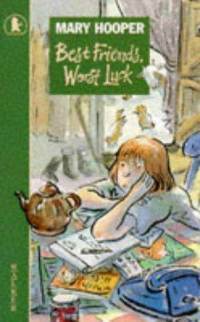 Best Friends, Worst Luck by Mary Hooper