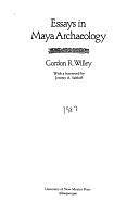 Essays in Maya Archaeology by Gordon Randolph Willey